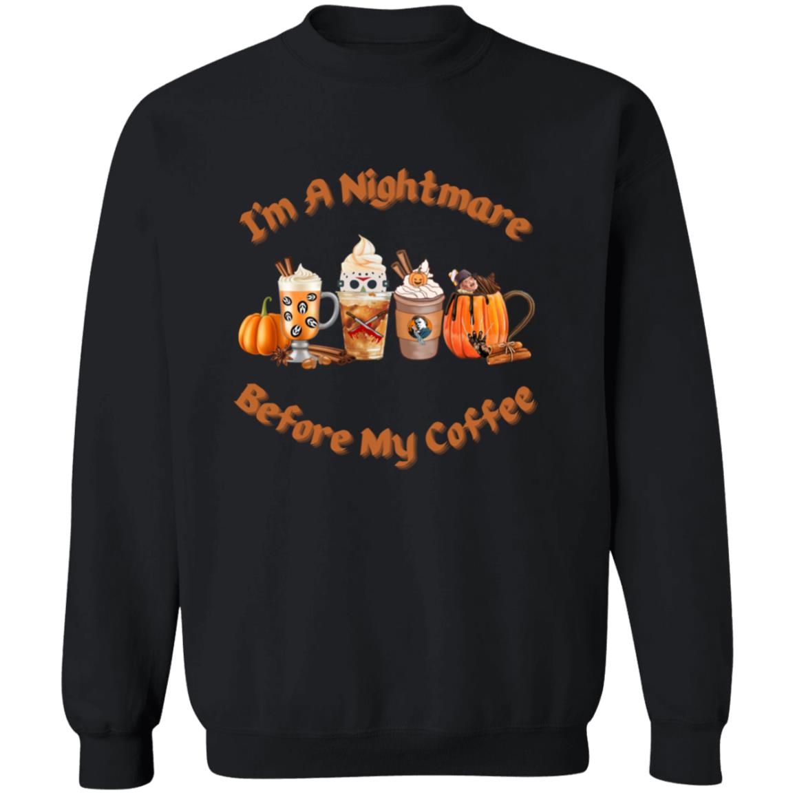 I'm A Nightmare Before Coffee Halloween Sweatshirt