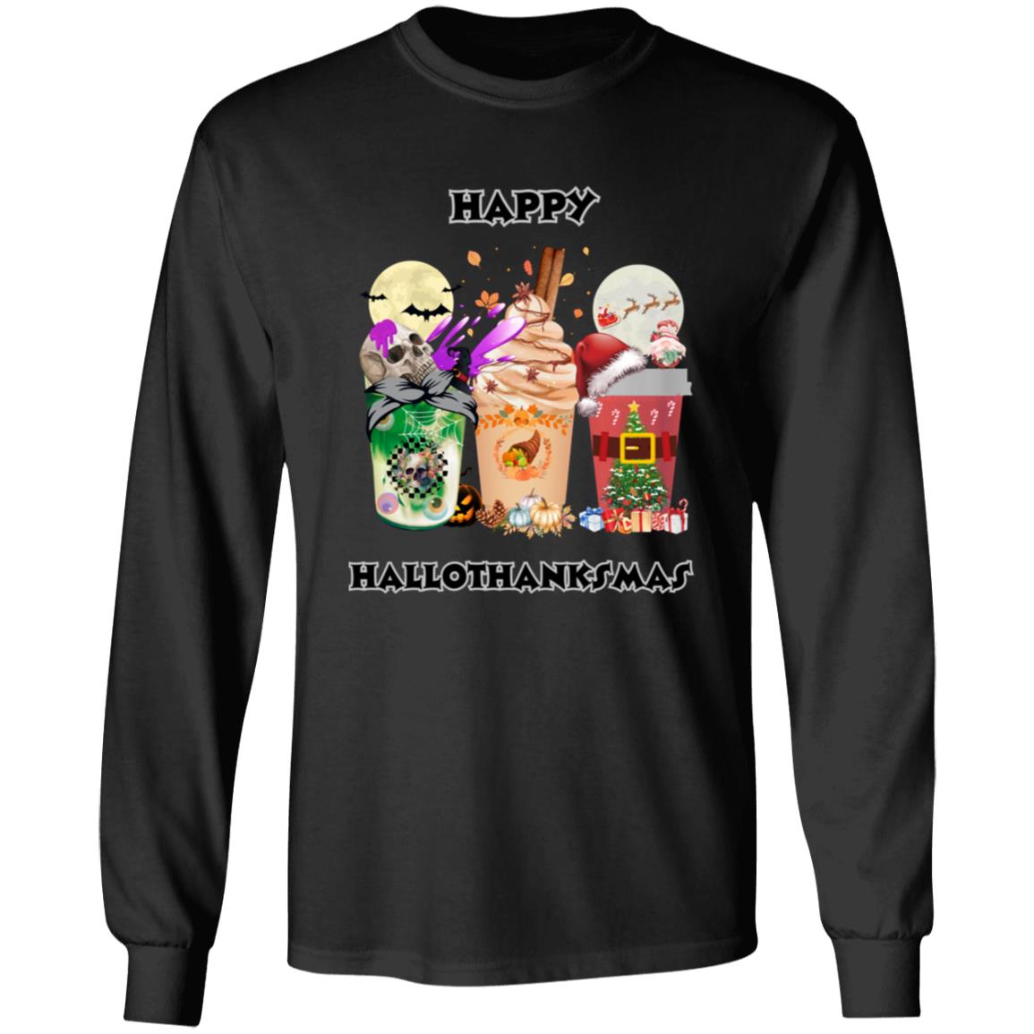 Happy Hallothanksmas Coffee Long Sleeve T-Shirt