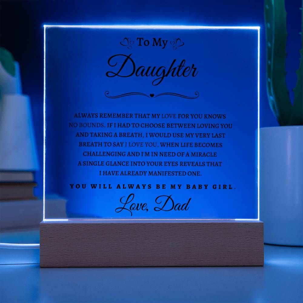 To My Daughter From Dad BP| Square Acrylic Plaque