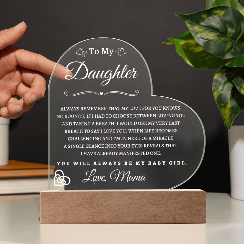 To My Daughter From Mama| Acrylic Heart WP with LED Light Base