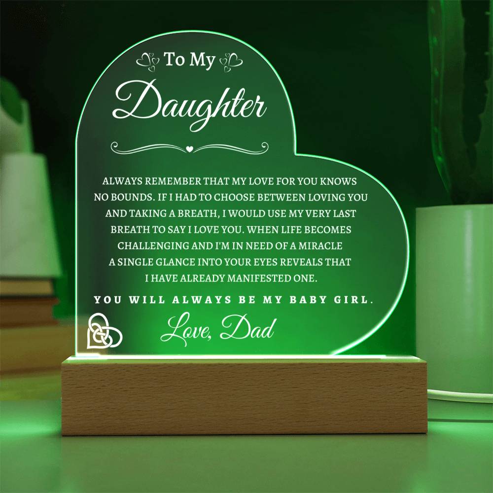 To My Daughter From Dad| Acrylic Heart WP with LED Light Base