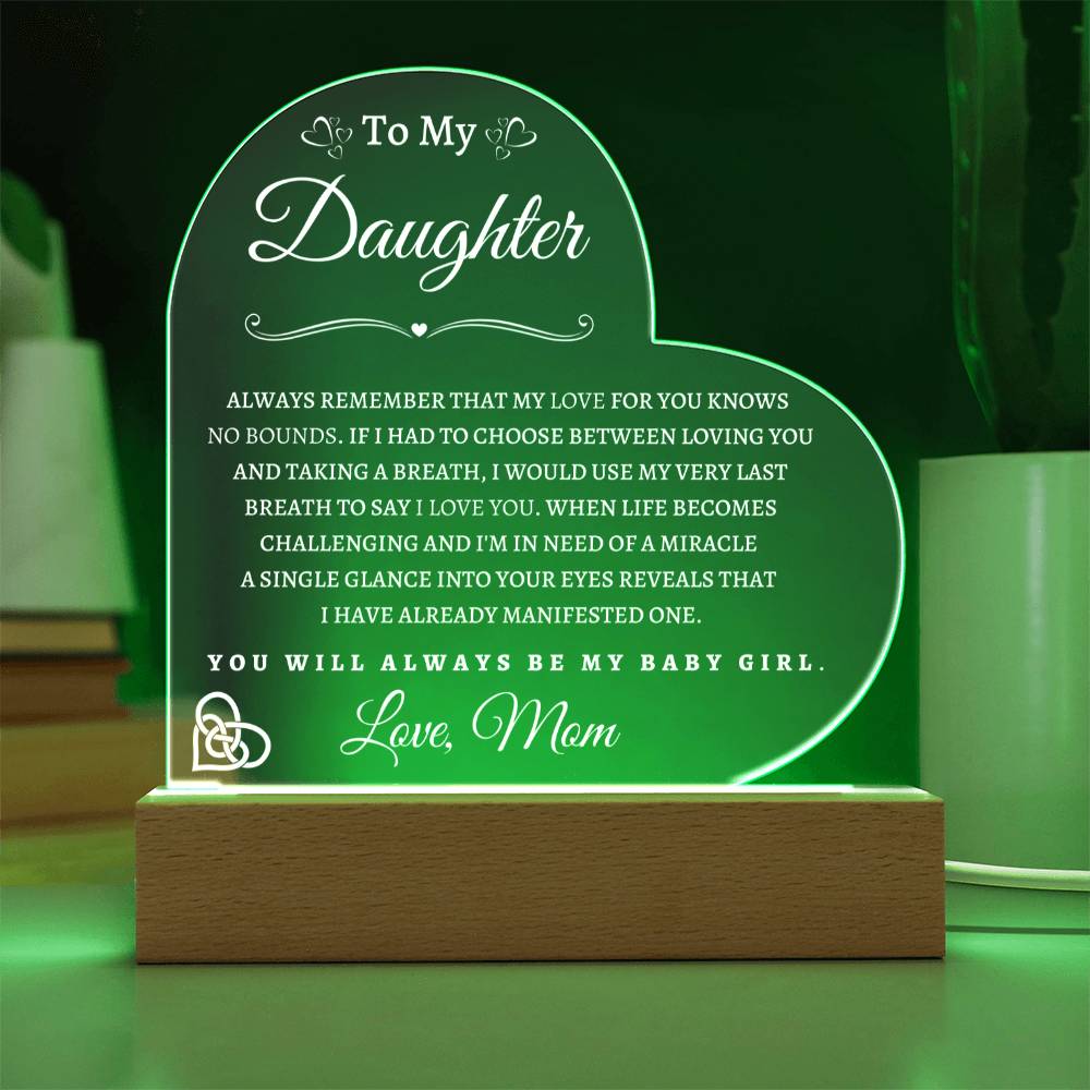 To My Daughter From Mom| Acrylic Heart WP with LED Light Base