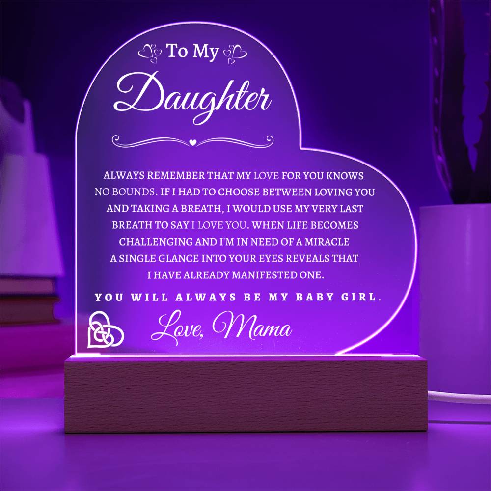 To My Daughter From Mama| Acrylic Heart WP with LED Light Base