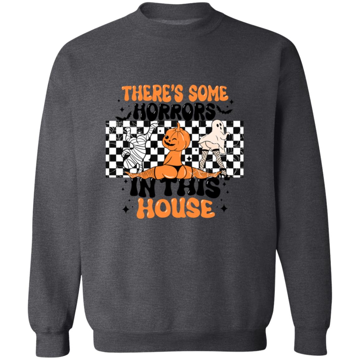 There's Some Horrors In This House|Pullover Sweatshirt