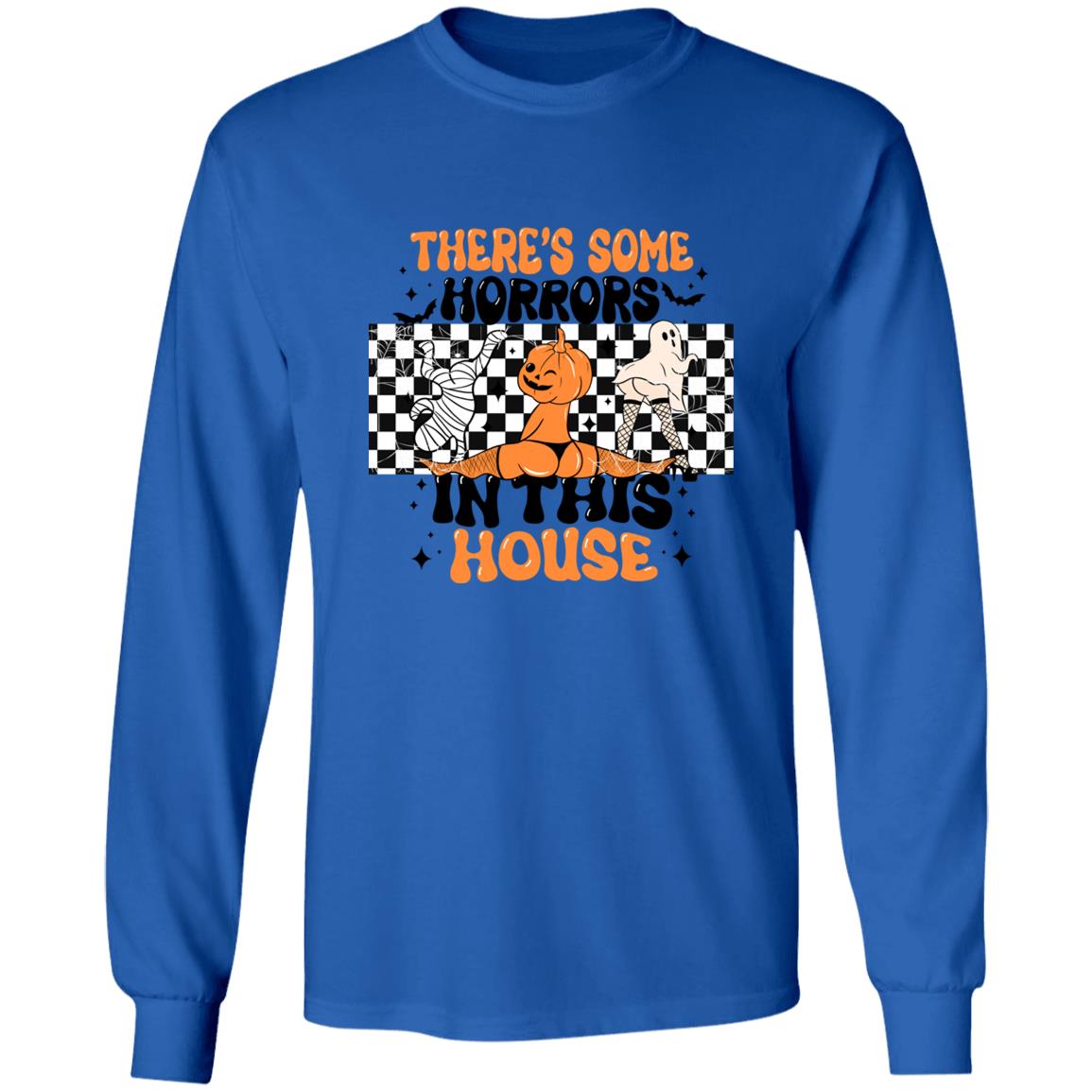 There's Some Horrors In This House|Long Sleeve T-Shirt