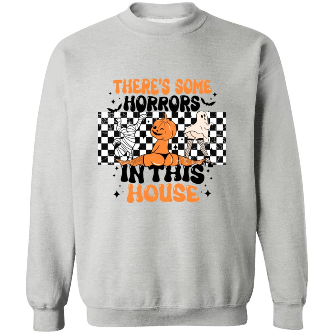 There's Some Horrors In This House|Pullover Sweatshirt